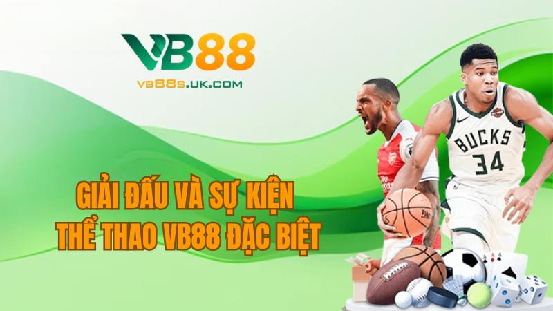 Thể Thao VB88 | Trang Cá Cược Đa Dạng Tỷ Lệ Kèo Nhất 2025 4 Chương trình khuyến mãi giải đấu & sự kiện thể thao đặc biệt