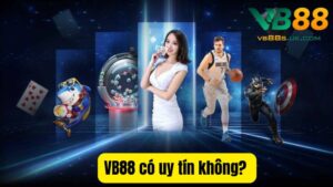 VB88 Có Uy Tín Không