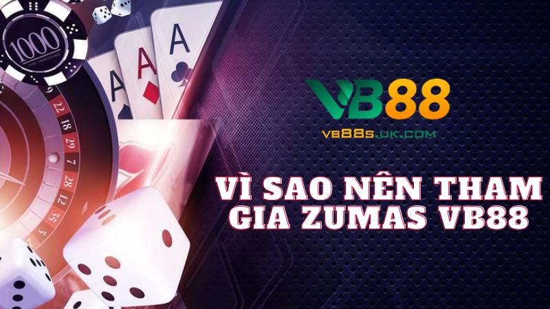 Zumas Vb88| Game Bắn Cá Hiện Đại Đầy Tính Chiến Thuật 2025 4 Vì sao anh em nên tham gia trò chơi tại sảnh game của chúng tôi
